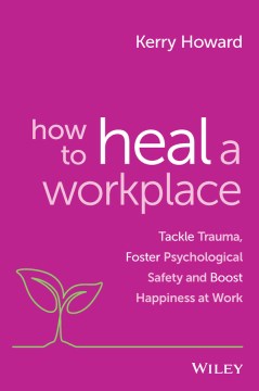 How to heal a workplace for achieving
