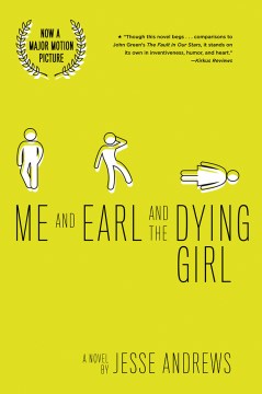 Me-and-Earl-and-the-dying-girl-:-a-novel-/-by-Jesse-Andrews.-(TIED-FOR-10TH-MOST-CHALLENGED-BOOK-OF-2022)
