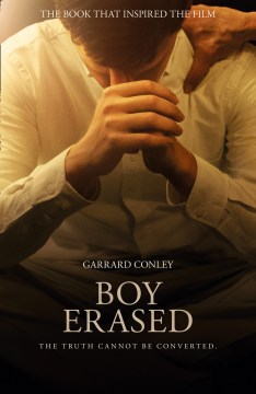 Boy-erased-[electronic-resource]-:-A-memoir-of-identity,-faith-and-family.-Garrard-Conley.-(On-Overdrive---See-download-link).