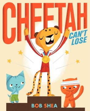 Cheetah can't lose
by Bob Shea book cover