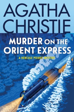 Murder-on-the-orient-express-[electronic-resource]-:-Hercule-Poirot-Series,-Book-9.-Agatha-Christie.
