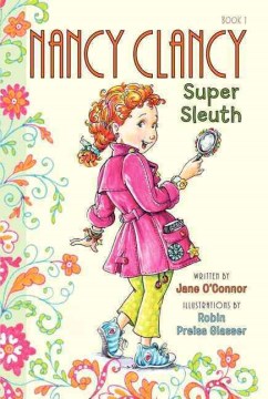 Nancy Clancy, Super Sleuth by Jane O'Connor book cover