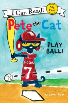 Pete the cat : play ball!
by James Dean book cover