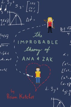 Cover of "The Improbable Theory of And &amp; Zak" by Brian Katcher