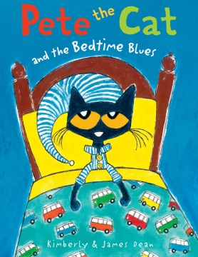 Pete the Cat and the Bedtime Blues by Kim Dean book cover