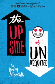 Cover of "The Upside of Unrequited" by Becky Albertalli