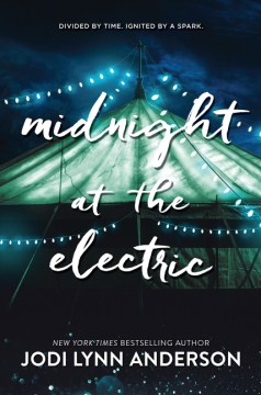 Cover of "Midnight at the Electric" by Jodi Lynn Anderson