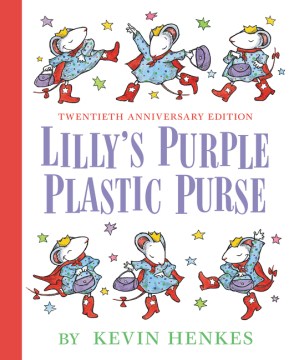 Lilly's Purple Plastic Purse by Kevin Henkes Book Cover