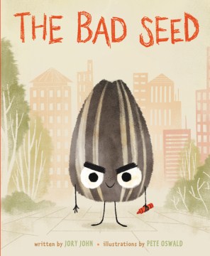 The Bad Seed by Jory John Book Cover