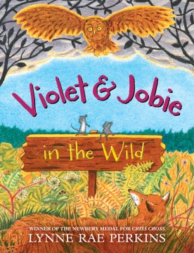 Violet & Jobie in the Wild by Lynne Rae Perkins book cover