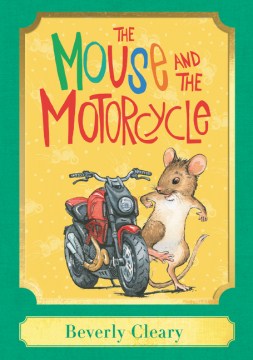 The Mouse and the Motorcycle by Beverly Cleary book cover