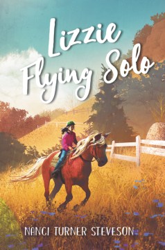 Lizzie Flying Solo
by Nanci Turner Steveson