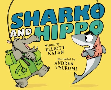 Sharko and Hippo by Elliott Kalan book cover