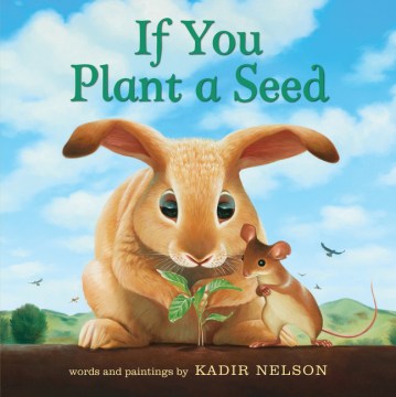 If You Plant a Seed by Kadir Nelson book cover