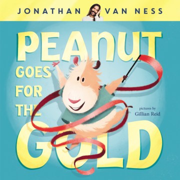 Peanut goes for the gold
by Jonathan Van Ness book cover