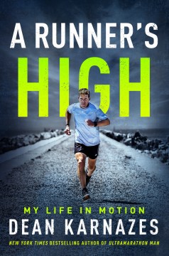 A runner's high : My Life in Motion