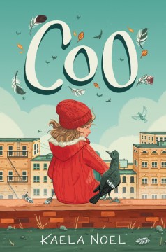 Coo-/-by-Kaela-Noel-;-illustrations-by-Celia-Krampien.