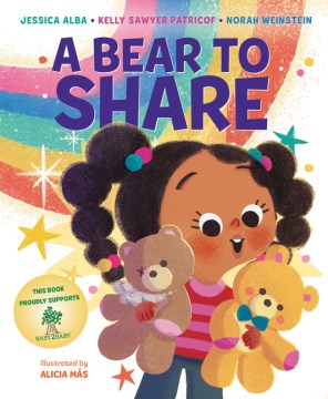 A Bear to Share by Jessica Alba book cover