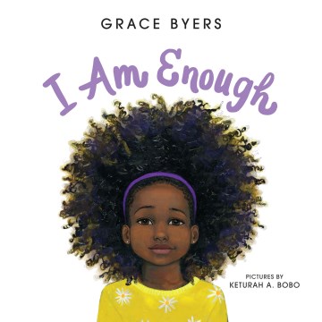I am enough
by Grace Byers