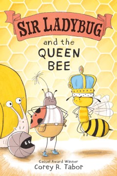 Sir Ladybug and the Queen Bee by Corey R. Tabor book cover