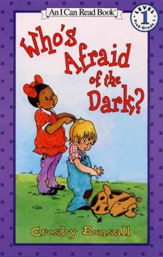 Who's Afraid of the Dark by Crosby Bonsall book cover