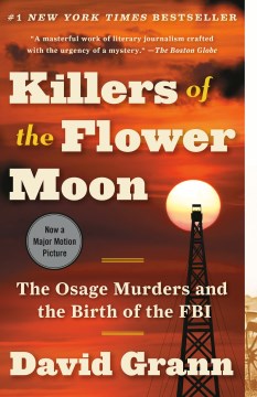 Killers-of-the-Flower-Moon-:-the-Osage-murders-and-the-birth-of-the-FBI