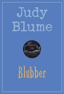 Blubber 
by Judy Blume