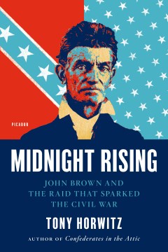 Midnight-Rising:-John-Brown-and-the-Raid-That-Sparked-the-Civil-War