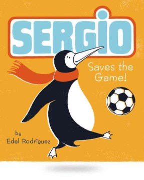 Sergio saves the game!
by Edel Rodriguez book cover