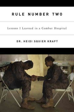 Rule number two : lessons I learned in a combat hospital