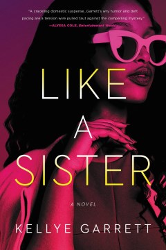 Book cover of "Like a Sister" by Kellye Garrett