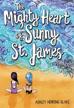 Cover of The Mighty Heart of Sunny Saint James