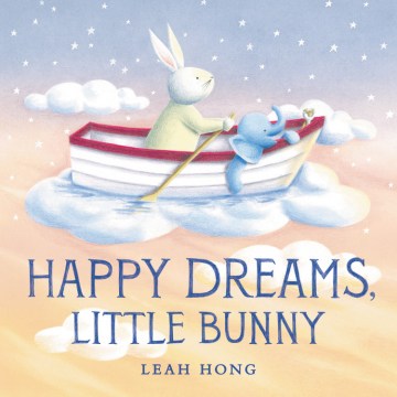 Happy Dreams, Little Bunny by Leah Hong book cover