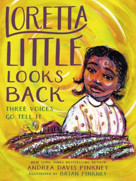 Loretta-Little-looks-back-:-three-voices-go-tell-it-:-a-monologue-novel-/-by-Andrea-Davis-Pinkney-;-illustrations-by-Brian-Pink
