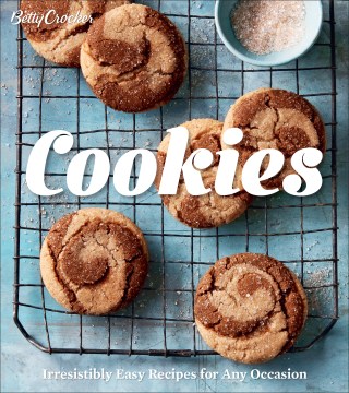 Betty Crocker cookies : irresistibly easy recipes for any occasion