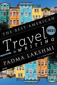 The best American travel writing 2021