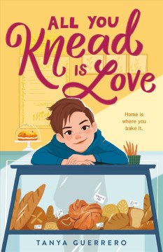 All you knead is love
by Tanya Guerrero book cover