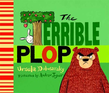 The Terrible Plop by Ursula Dubosarsky book cover