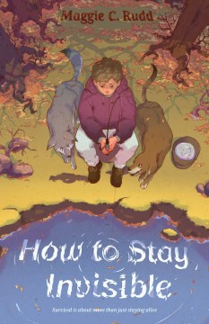 How to Stay Invisible by Maggie Rudd book cover