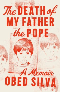 The death of my father the pope : a memoir