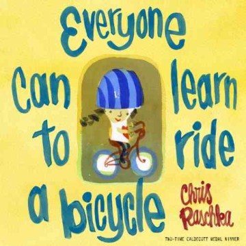 Everyone Can Learn to Ride a Bicycle by Chris Raschka book cover