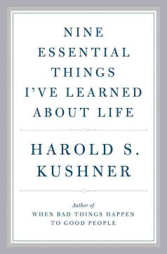 Cover of "Nine Essential Things I've Learned About Life" by Harold S. Kushner