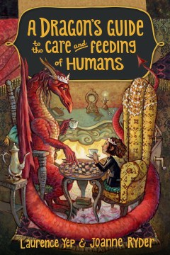 A dragon's guide to the care and feeding of humans by Laurence Yep book cover