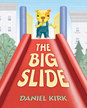 The Big Slide by Daniel Kirk book cover