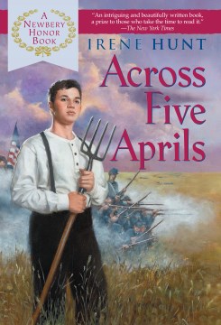 Across Five Aprils
by Irene Hunt