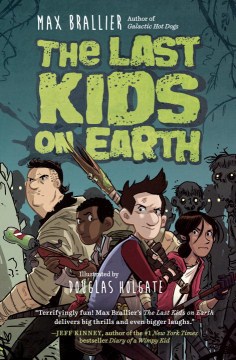 The Last Kids on Earth by Max Brallier book cover