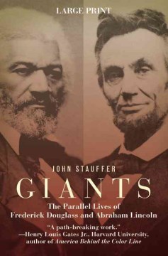 Giants-:-the-parallel-lives-of-Frederick-Douglass-&-Abraham-Lincoln-/-John-Stauffer.