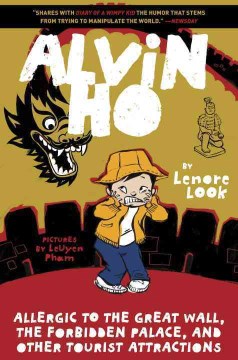 Alvin Ho: Allergic to the Great Wall, The Forbidden Palace, and Other Tourist Attractions by Lenore Look book cover