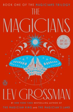 The magicians : a novel