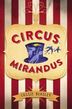 Circus Mirandus by Cassie Beasley book cover